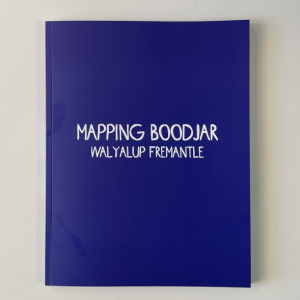 Mapping Boodjar - Walyalup Fremantle